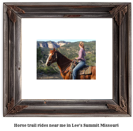 horse trail rides near me in Lee's Summit, Missouri